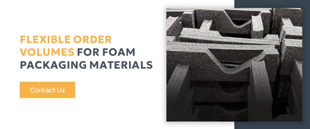 Get flexible order volumes for foam packaging materials at GPC